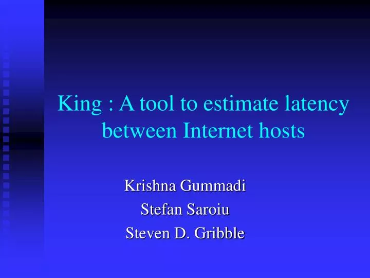 king a tool to estimate latency between internet hosts