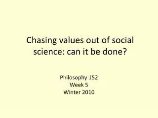 Chasing values out of social science: can it be done?