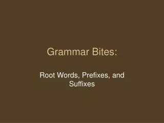 Grammar Bites: