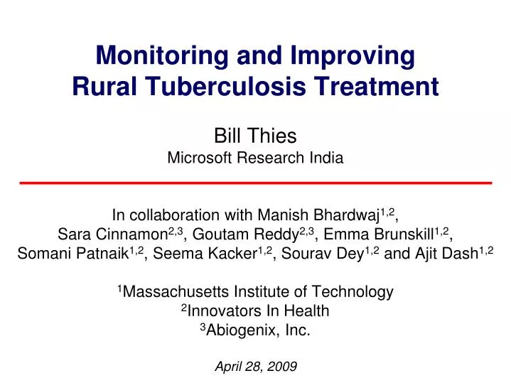 monitoring and improving rural tuberculosis treatment bill thies microsoft research india