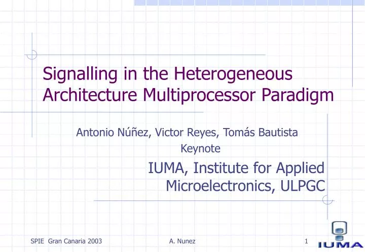 signalling in the heterogeneous architecture multiprocessor paradigm