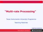 “Multi-rate Processing" - slide 1
