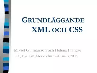 g rundl ggande xml och css
