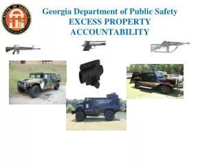 Georgia Department of Public Safety EXCESS PROPERTY ACCOUNTABILITY