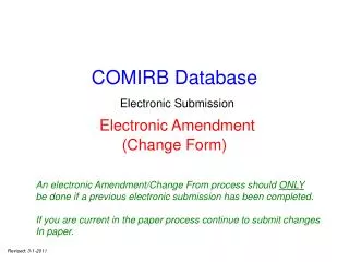 COMIRB Database Electronic Submission Electronic Amendment (Change Form)