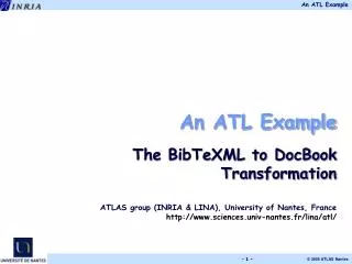 An ATL Example The BibTeXML to DocBook Transformation