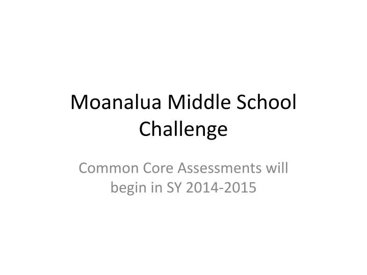moanalua middle school challenge