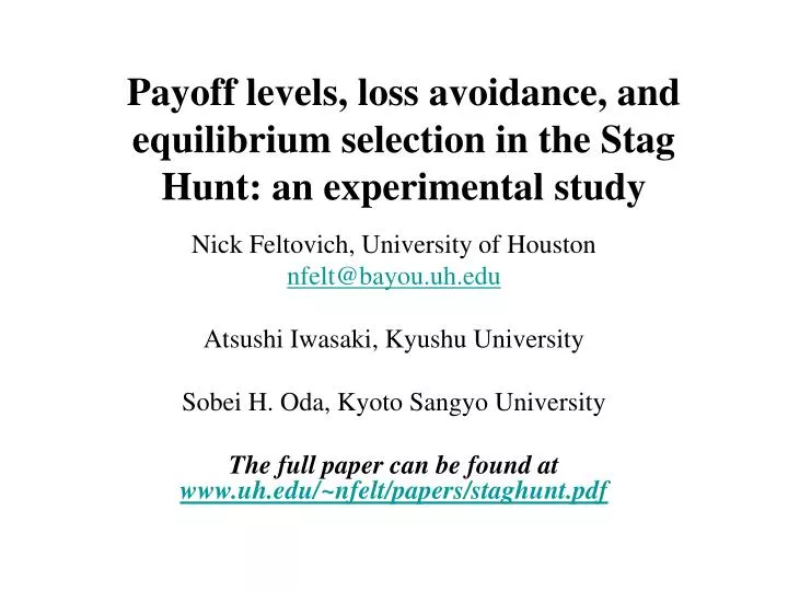 payoff levels loss avoidance and equilibrium selection in the stag hunt an experimental study
