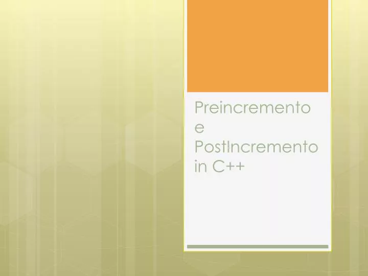 preincremento e postincremento in c