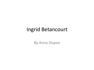 Ingrid Betancourt