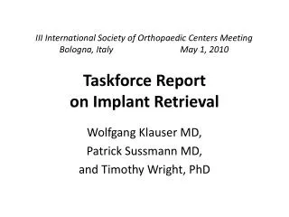 Taskforce Report on Implant Retrieval