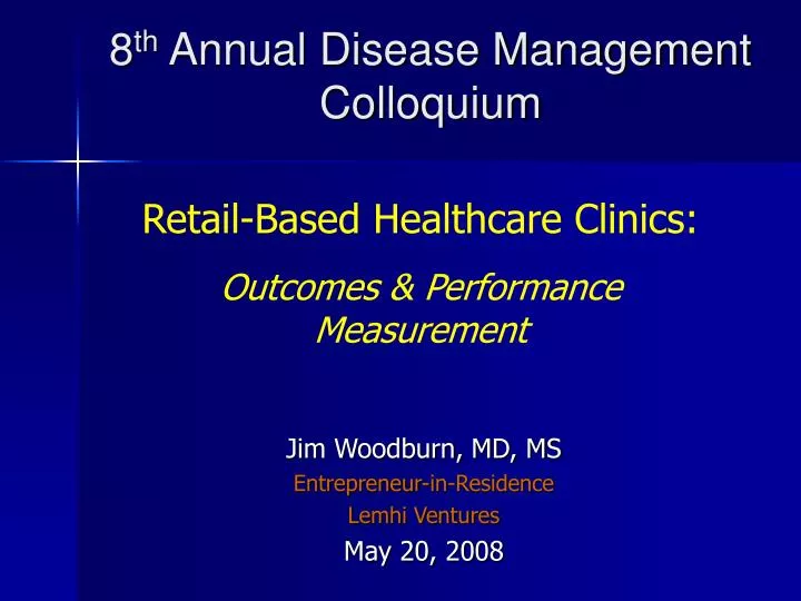 8 th annual disease management colloquium