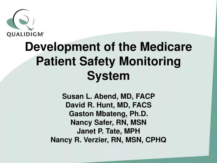 development of the medicare patient safety monitoring system