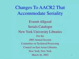 Changes To AACR2 That Accommodate Seriality