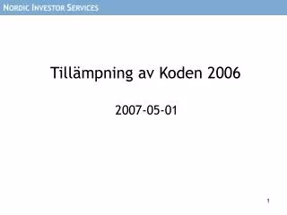 till mpning av koden 2006