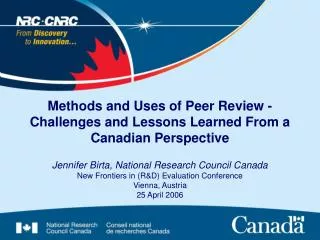 Methods and Uses of Peer Review - Challenges and Lessons Learned From a Canadian Perspective