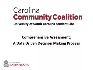 Comprehensive Assessment: A Data Driven Decision Making Process