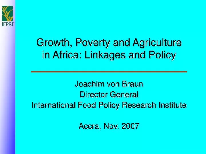 growth poverty and agriculture in africa linkages and policy