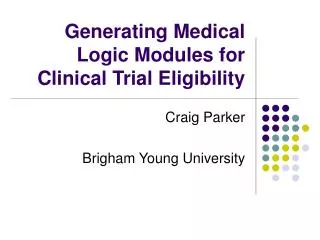 Generating Medical Logic Modules for Clinical Trial Eligibility