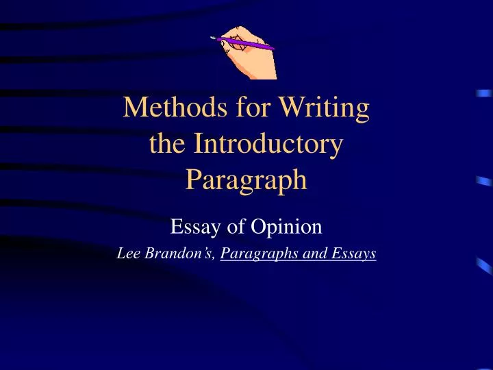 methods for writing the introductory paragraph
