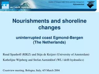 Nourishments and shoreline changes uninterrupted coast Egmond-Bergen (The Netherlands)