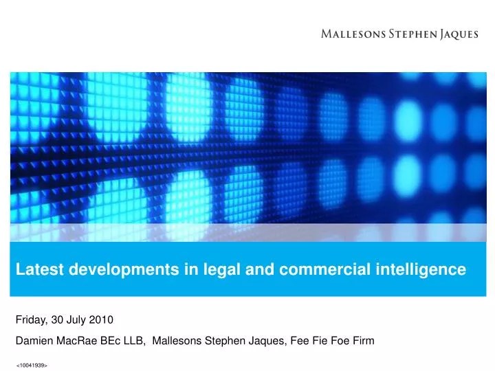 latest developments in legal and commercial intelligence