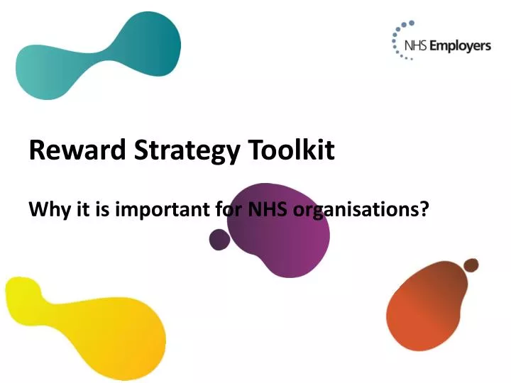 reward strategy toolkit why it is important for nhs organisations