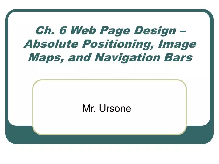 ch 6 web page design absolute positioning image maps and navigation bars