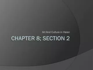 Chapter 8; Section 2