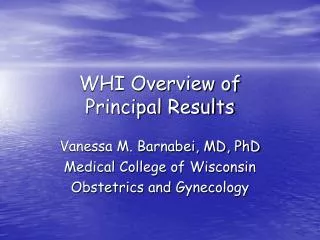 WHI Overview of Principal Results