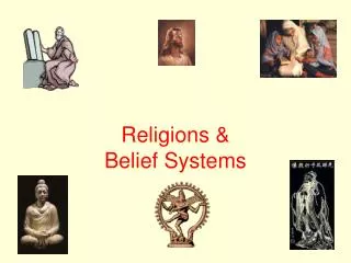 Religions &amp; Belief Systems