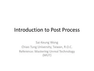Introduction to Post Process