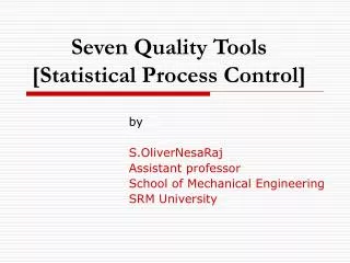 Seven Quality Tools [Statistical Process Control]