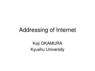 Addressing of Internet