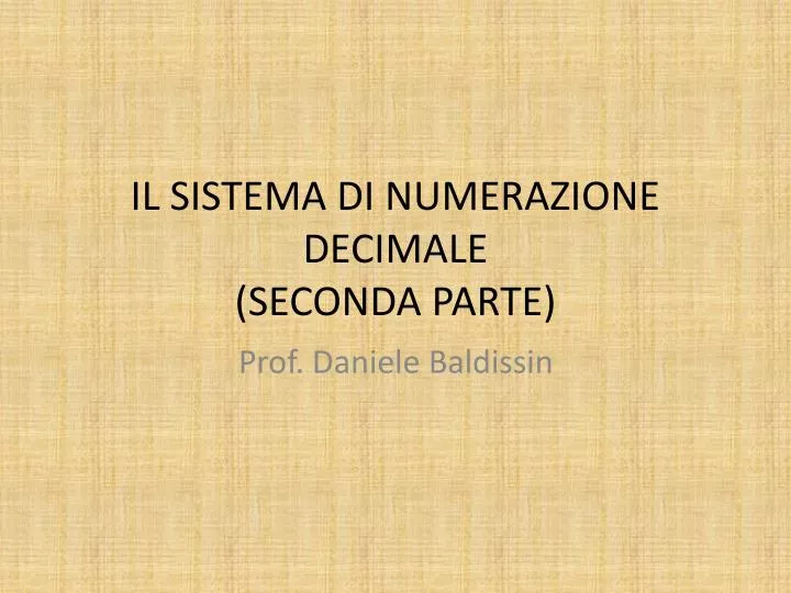 il sistema di numerazione decimale seconda parte