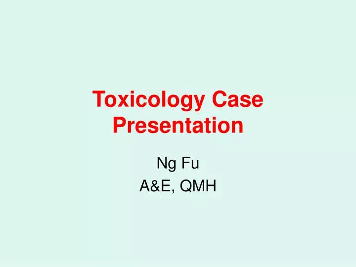 toxicology case presentation