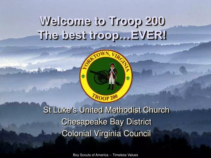 welcome to troop 200 the best troop ever
