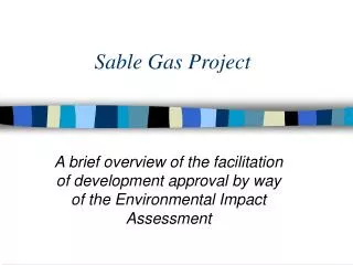 Sable Gas Project