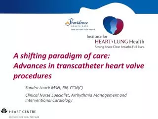 A shifting paradigm of care: Advances in transcatheter heart valve procedures