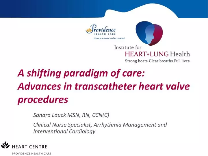 a shifting paradigm of care advances in transcatheter heart valve procedures