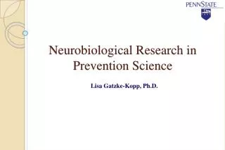 Neurobiological Research in Prevention Science