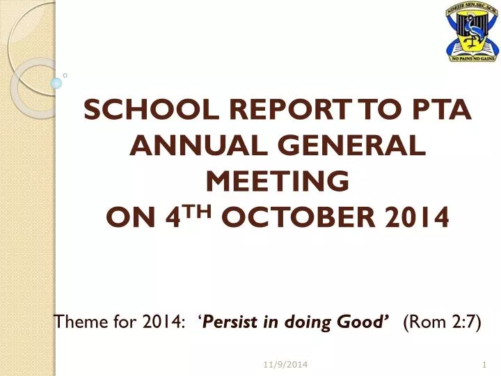 school report to pta annual general meeting on 4 th october 2014