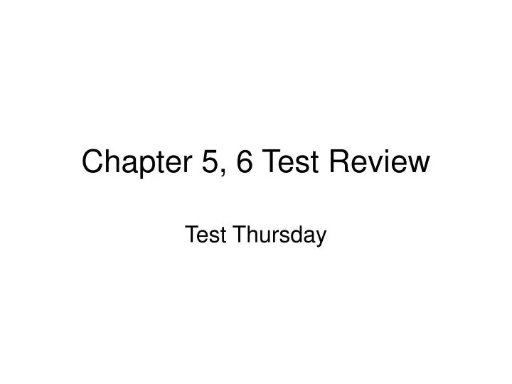 chapter 5 6 test review