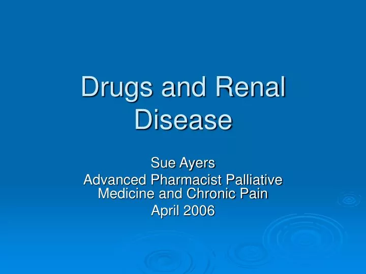 drugs and renal disease