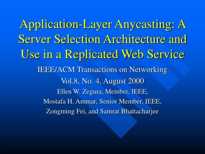 application layer anycasting a server selection architecture and use in a replicated web service