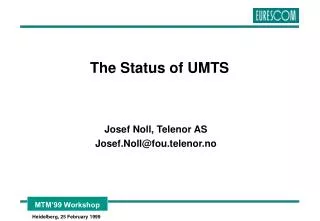 The Status of UMTS