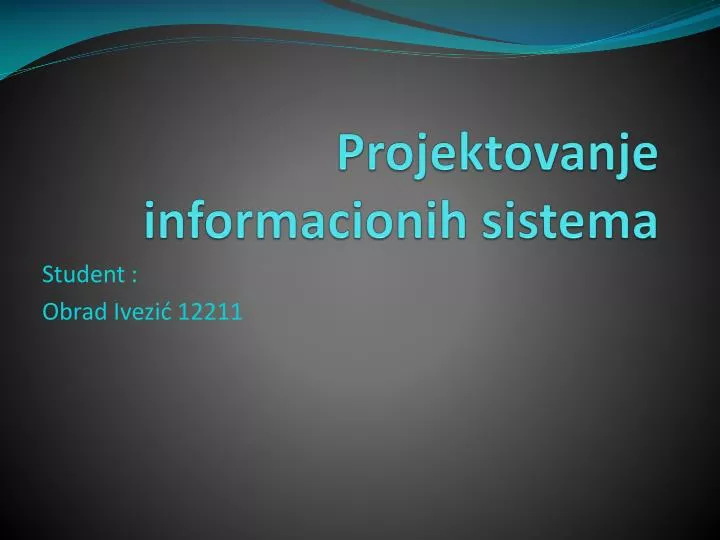 projektovanje informacionih sistema