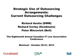 Strategic Use of Outsourcing Arrangements: Current Outsourcing Challenges Richard Austin (DWW)