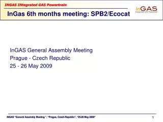 InGas 6th months meeting: SPB2/Ecocat