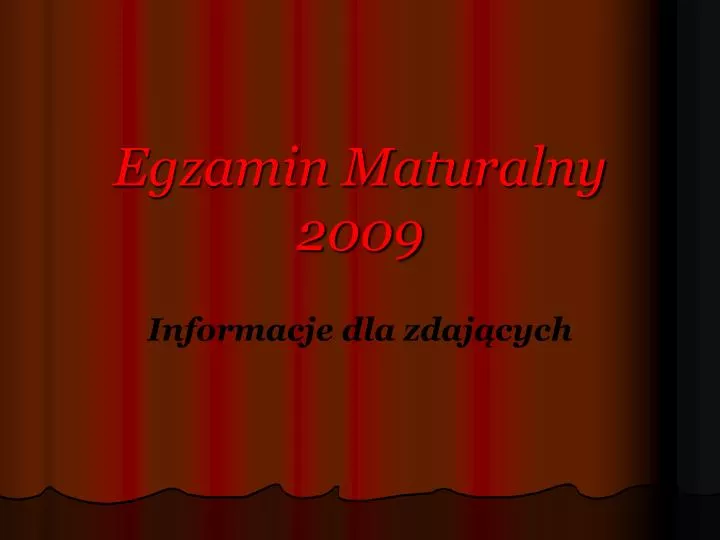 egzamin maturalny 2009